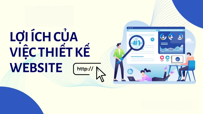 Website Quan Trọng Như Thế Nào? 10 Lợi Ích Doanh Nghiệp Cần Biết