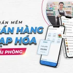 Phần Mềm Bán Hàng Tạp Hóa – Giải Pháp Hiệu Quả Cho Doanh Nghiệp