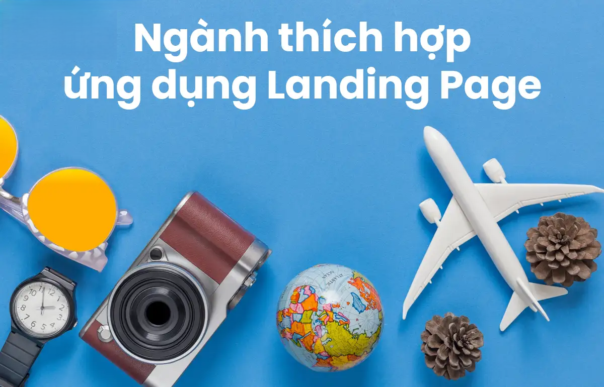 Những ngành nào nên làm Landing Page hay Website