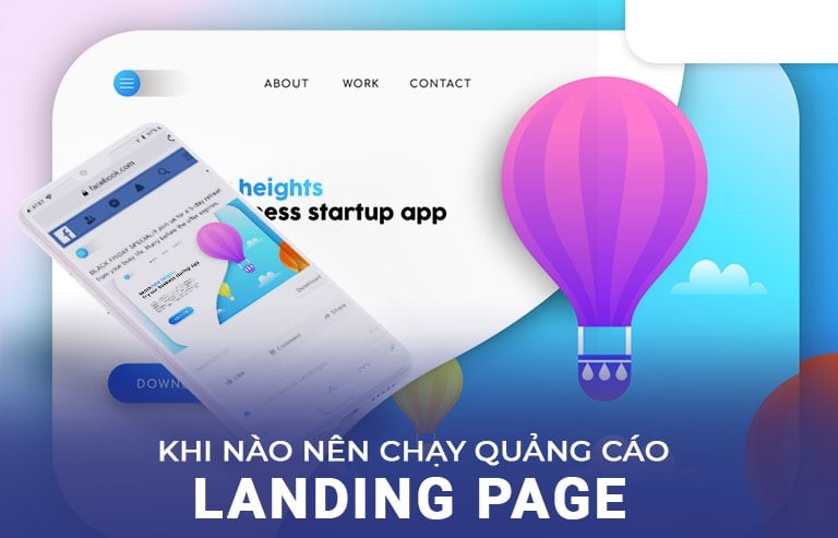 Khi nào nên chạy quảng cáo Landing Page?